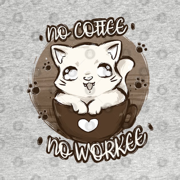 No Coffee No Workee by xMorfina